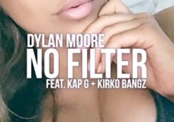 Instrumental: Dylan Moore - No Filter (Instrumental)